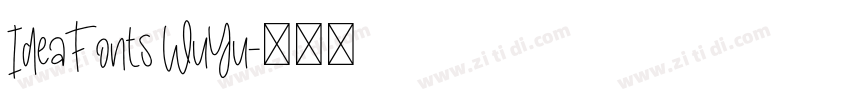IdeaFonts WuYu字体转换